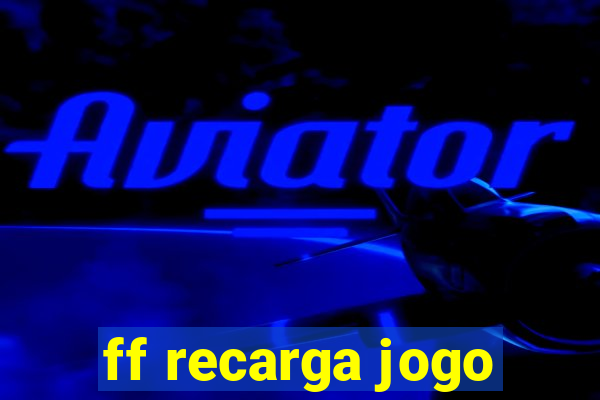 ff recarga jogo